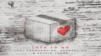 Lost Frequencies, Zonderling &Amp; Kelvin Jones - Love To Go
