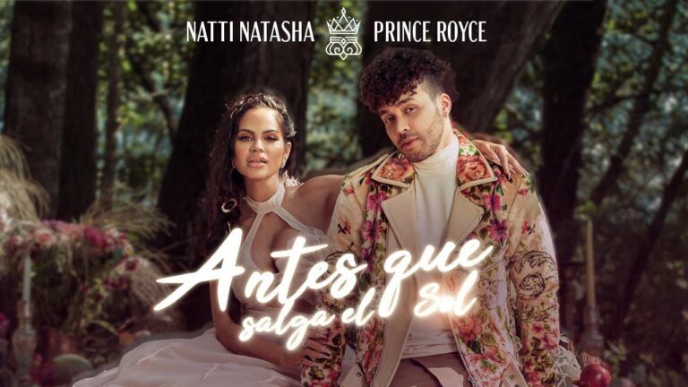 Natti Natasha X Prince Royce - Antes Que Salga El Sol [Official Video]