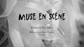 &Quot;Muse En Scène&Quot; Franck Sorbier Haute Couture Été 2021