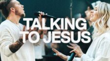 Talking To Jesus | Elevation Worship &Amp; Maverick City