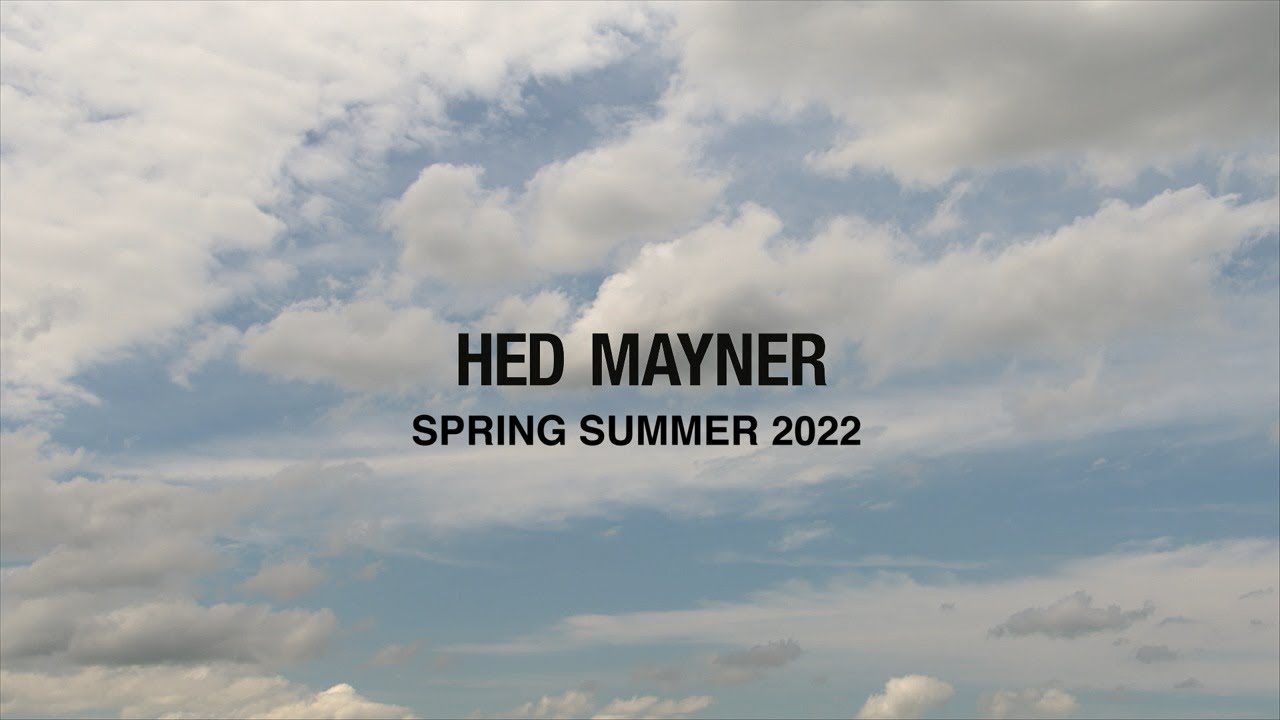 HED MAYNER SPRING/SUMMER 2022