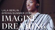Lala Berlin Spring/Summer 2022: Imagine Dreaming