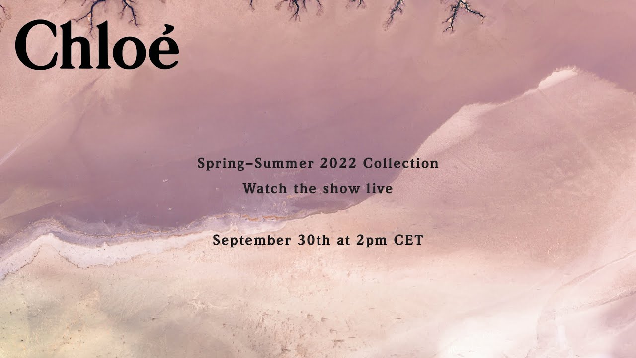 The Chloé Spring-Summer 2022 show