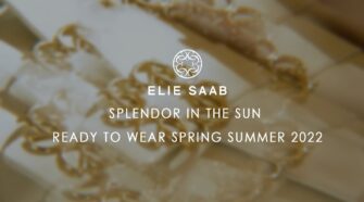 Elie Saab Ready-To-Wear Spring/Summer 2022 I Digital Presentation