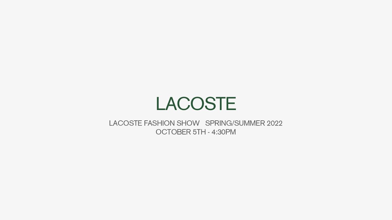 Lacoste Fashion Show | Spring-Summer 2022
