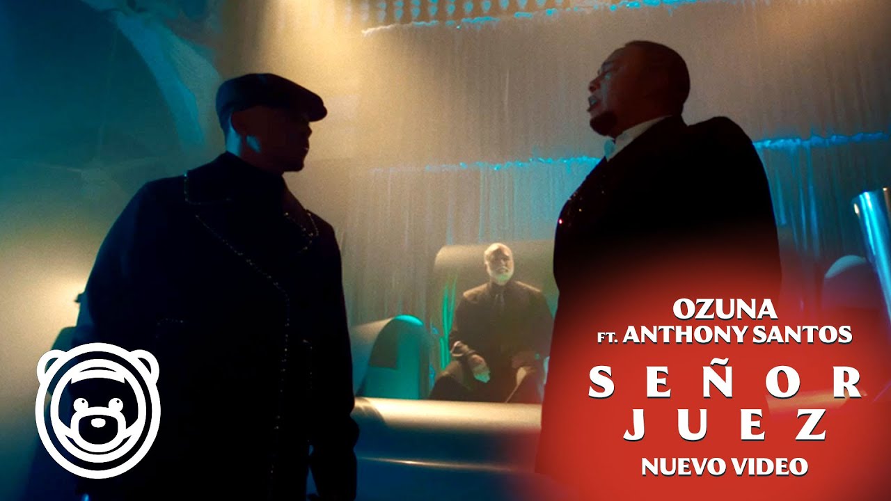 Ozuna,  Anthony Santos - Señor Juez  (Video Oficial)