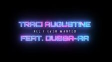 Traci Augustine - All I Ever Wanted (Feat. Dubba-Aa) (Lyric Video)