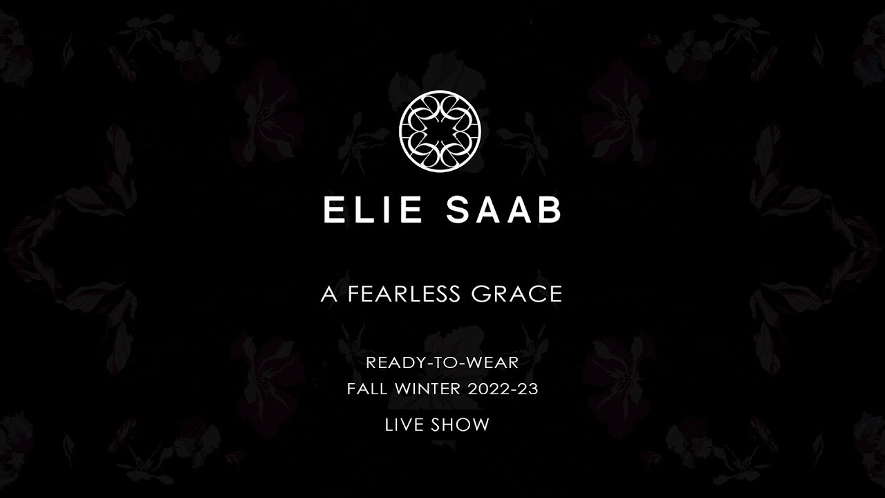 ELIE SAAB Fall Winter 2022-2023 I Ready-to-Wear Show