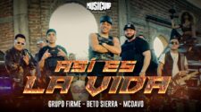 Grupo Firme - Beto Sierra - Mc Davo - Asi Es La Vida - (Official Video)