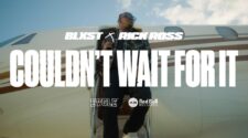 Blxst – Couldn’t Wait For It  (Feat. Rick Ross) [Official Music Video]