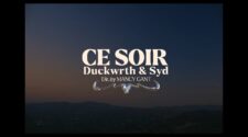 Duckwrth - Ce Soir (Official Music Video) Feat. Syd