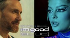 David Guetta &Amp; Bebe Rexha - I'M Good (Blue) [Official Music Video]