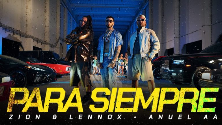 Zion &Amp; Lennox, Anuel Aa - Para Siempre (Official Video)