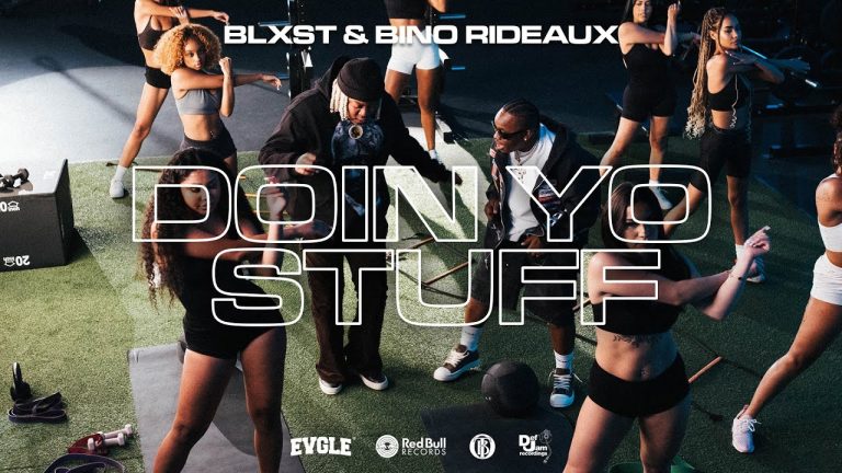 Blxst &Amp; Bino Rideaux - Doin Yo Stuff (Official Music Video)