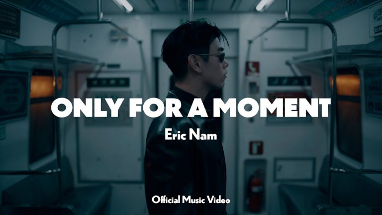 Eric Nam (에릭남) - Only For A Moment (Official Music Video)