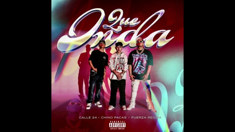 Calle 24 X Chino Pacas X Fuerza Regida - Que Onda (Official Audio)