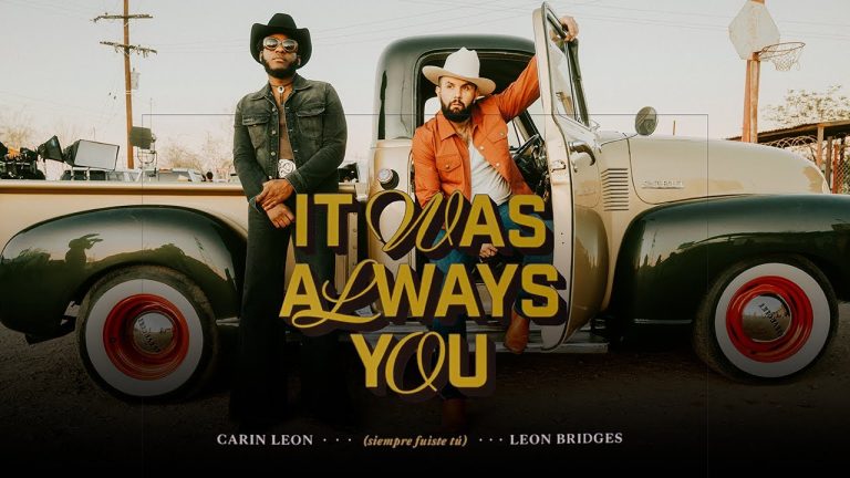 Carin León, Leon Bridges - It Was Always You (Siempre Fuiste Tú) [Official Video]