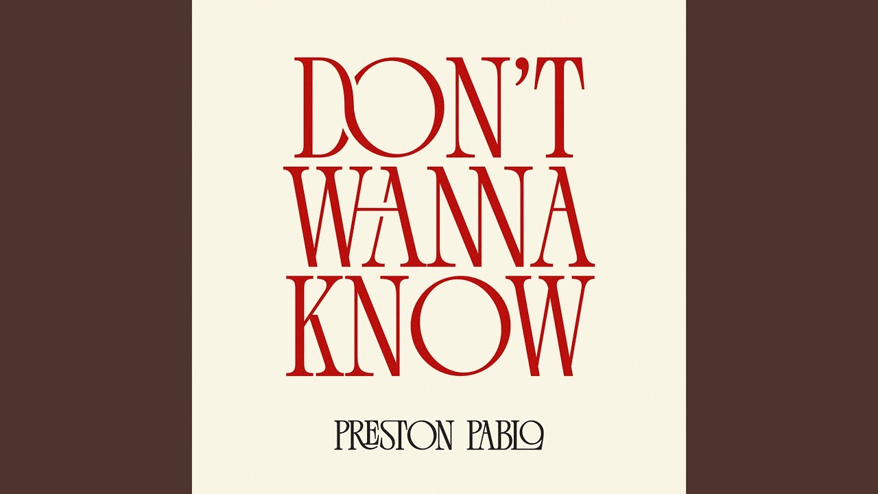Don’t Wanna Know